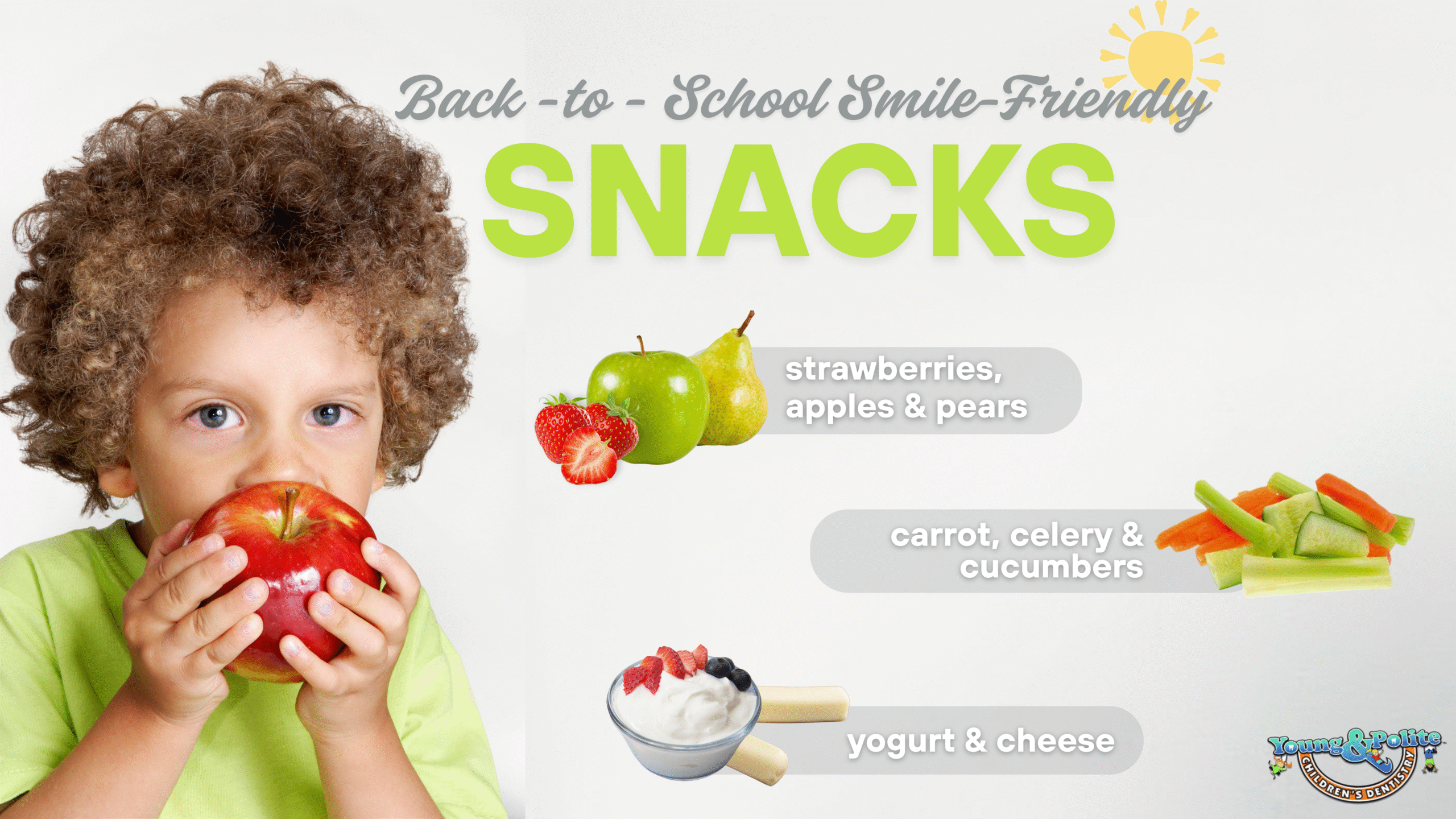 infographic with little boy eating and apple with text describing go dental friendly back-to-school snacks.